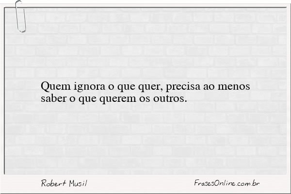 Frase de Robert Musil