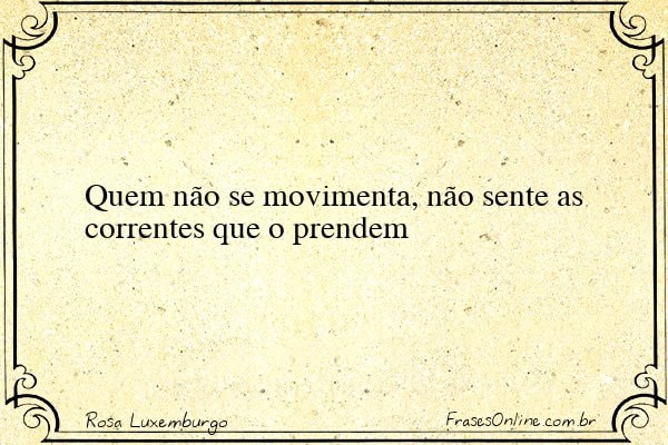 Frase de Rosa Luxemburgo