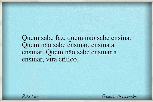 Frase de Rita Lee