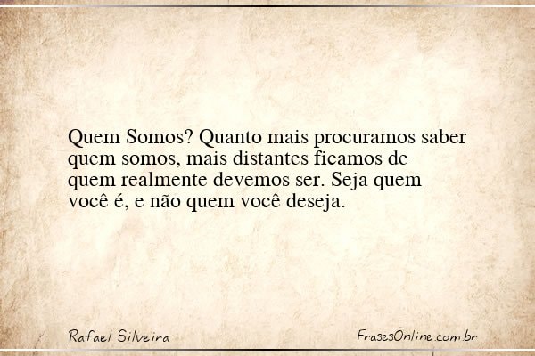 Frase de Rafael Silveira