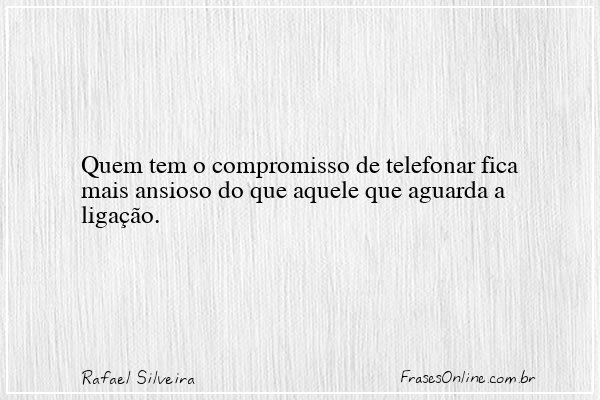 Frase de Rafael Silveira
