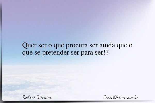 Frase de Rafael Silveira