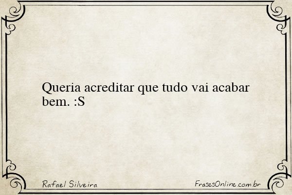 Frase de Rafael Silveira
