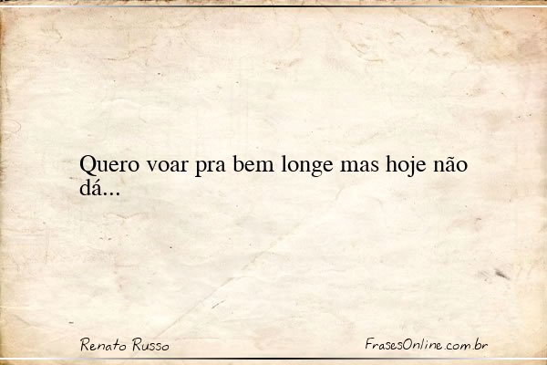 Frase de Renato Russo