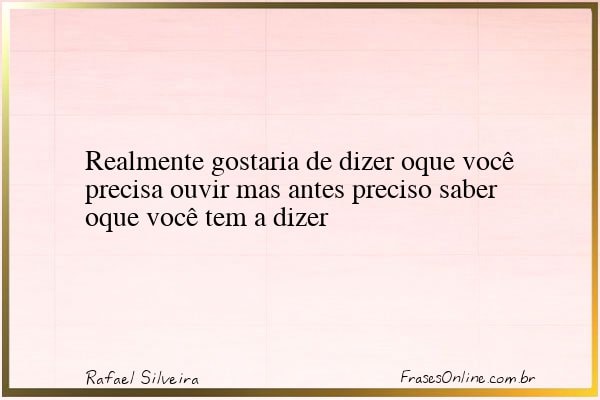 Frase de Rafael Silveira