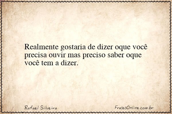 Frase de Rafael Silveira