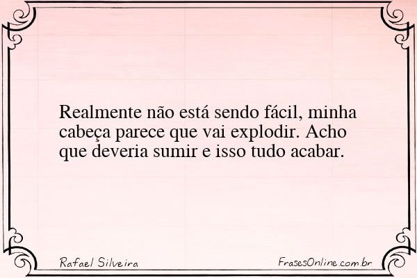 Frase de Rafael Silveira