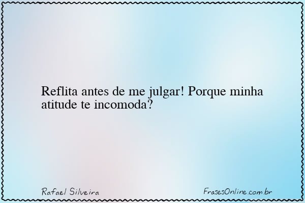 Frase de Rafael Silveira