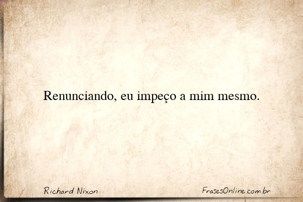 Frase de Richard Nixon