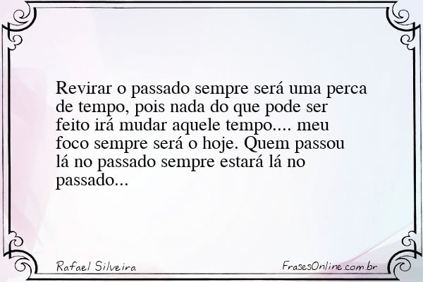 Frase de Rafael Silveira