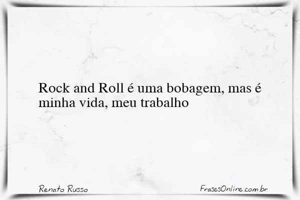 Frase de Renato Russo
