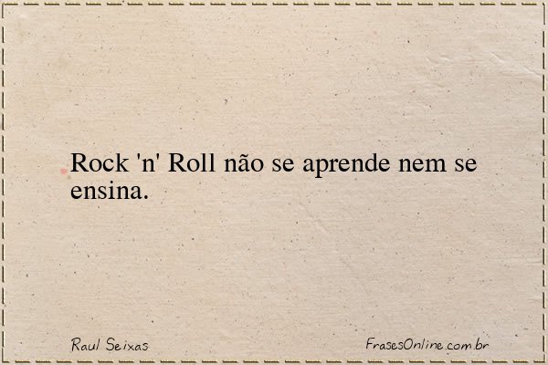 Frase de Raul Seixas