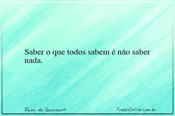 Frase de Rémy de Gourmont