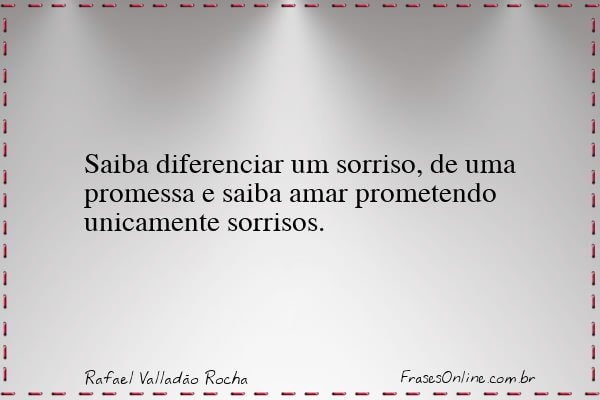 Frase de Rafael Valladão Rocha