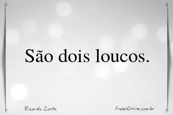 Frase de Ricardo Zonta
