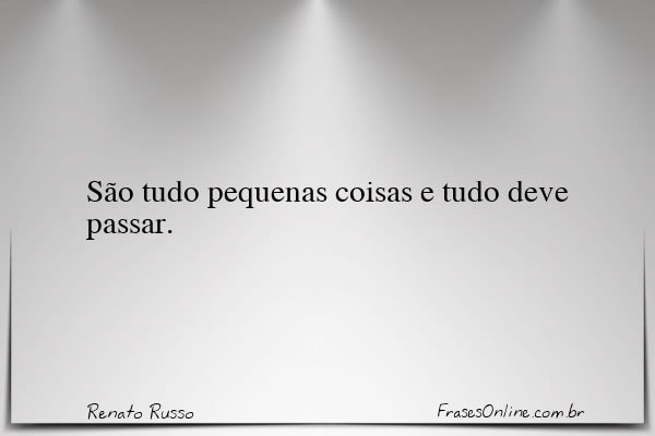 Frase de Renato Russo