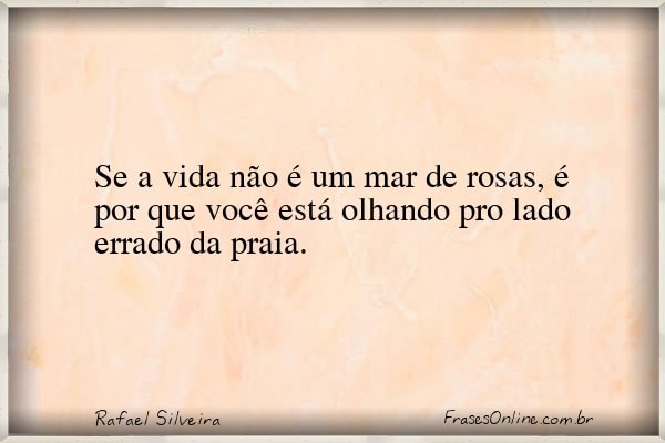 Frase de Rafael Silveira