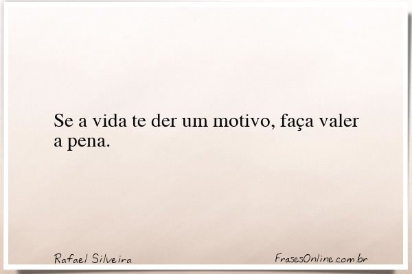 Frase de Rafael Silveira