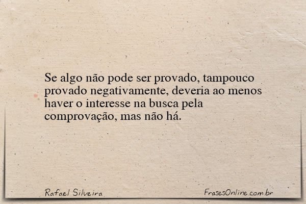 Frase de Rafael Silveira