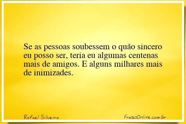 Frase de Rafael Silveira