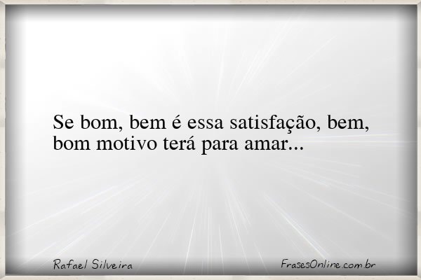 Frase de Rafael Silveira