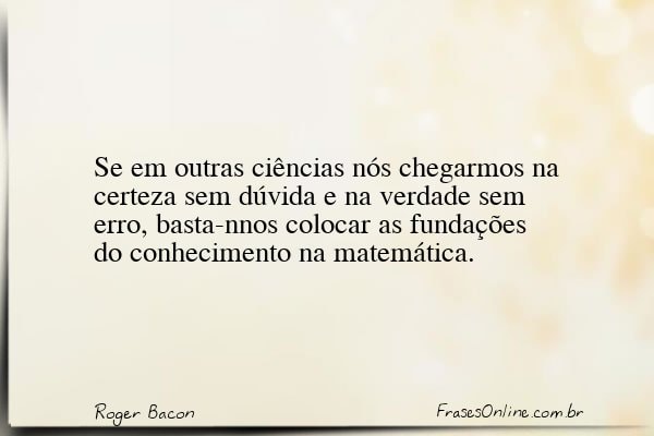 Frase de Roger Bacon