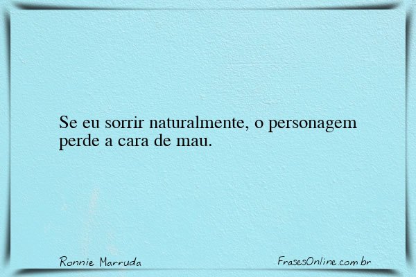 Frase de Ronnie Marruda
