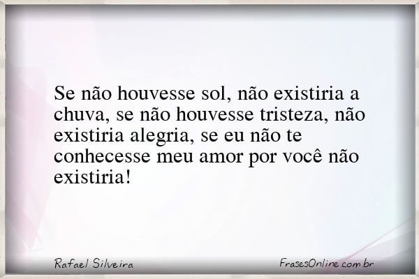 Frase de Rafael Silveira