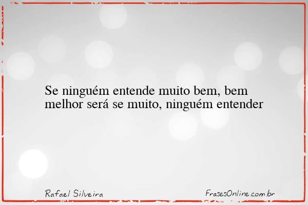 Frase de Rafael Silveira