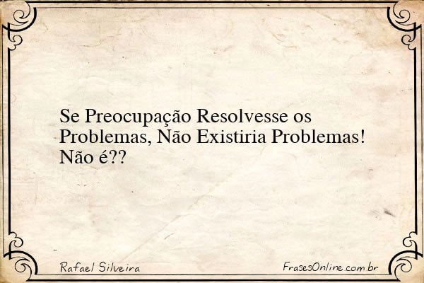 Frase de Rafael Silveira