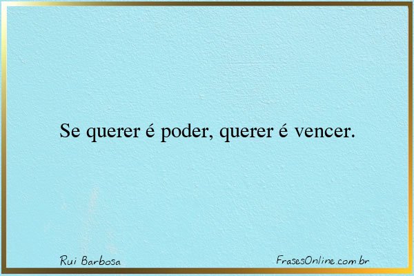 Frase de Rui Barbosa