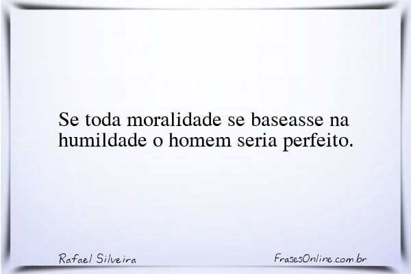 Frase de Rafael Silveira