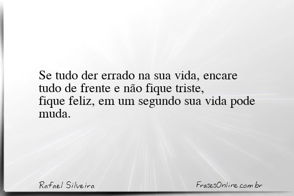 Frase de Rafael Silveira