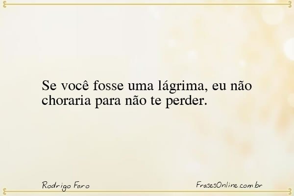 Frase de Rodrigo Faro