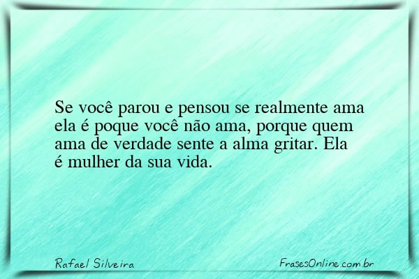 Frase de Rafael Silveira