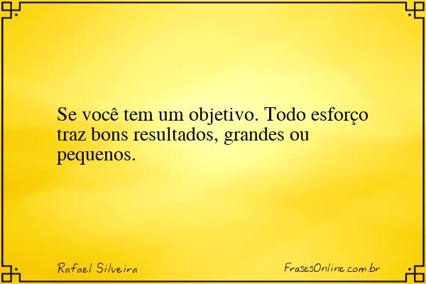 Frase de Rafael Silveira