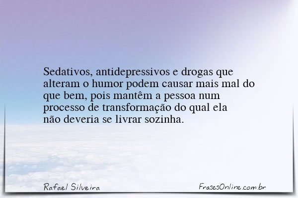 Frase de Rafael Silveira