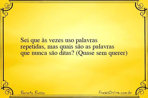 Frase de Renato Russo