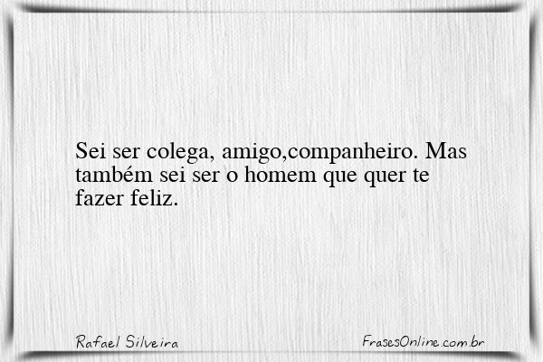Frase de Rafael Silveira