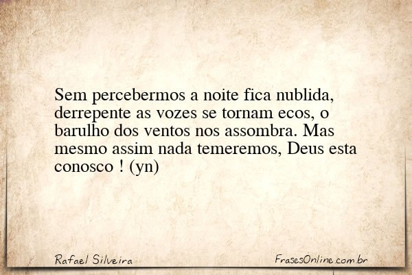 Frase de Rafael Silveira