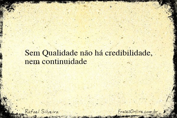 Frase de Rafael Silveira