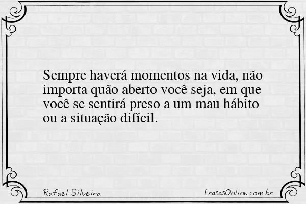 Frase de Rafael Silveira