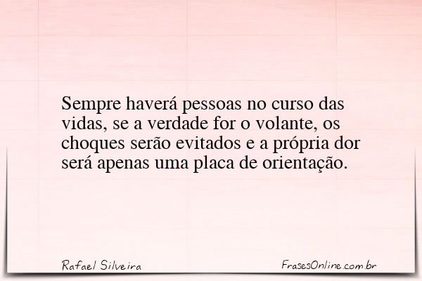 Frase de Rafael Silveira