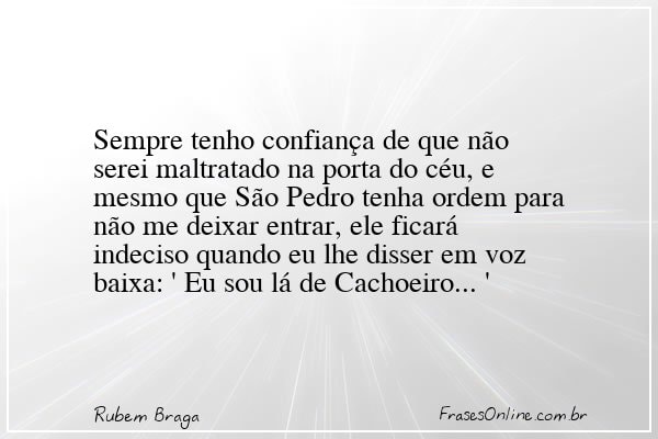 Frase de Rubem Braga