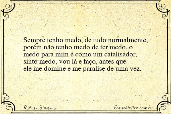 Frase de Rafael Silveira