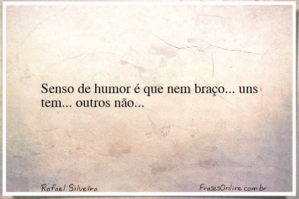 Frase de Rafael Silveira