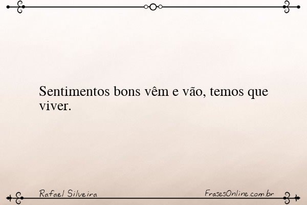 Frase de Rafael Silveira