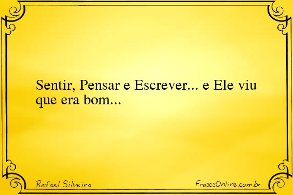 Frase de Rafael Silveira