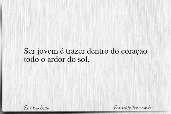 Frase de Rui Barbosa