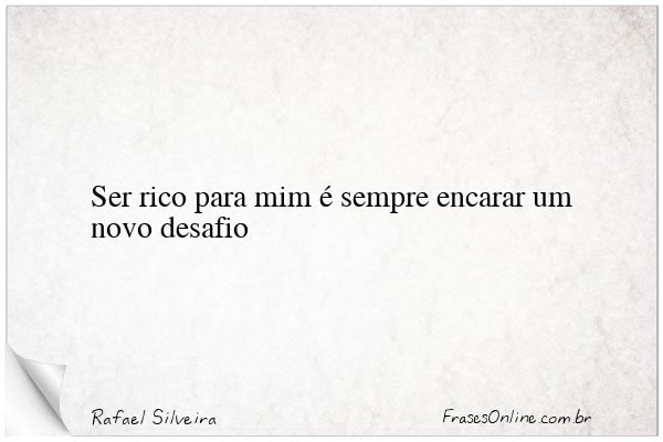 Frase de Rafael Silveira